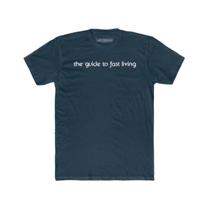 The Guide to Fast Living T-Shirt