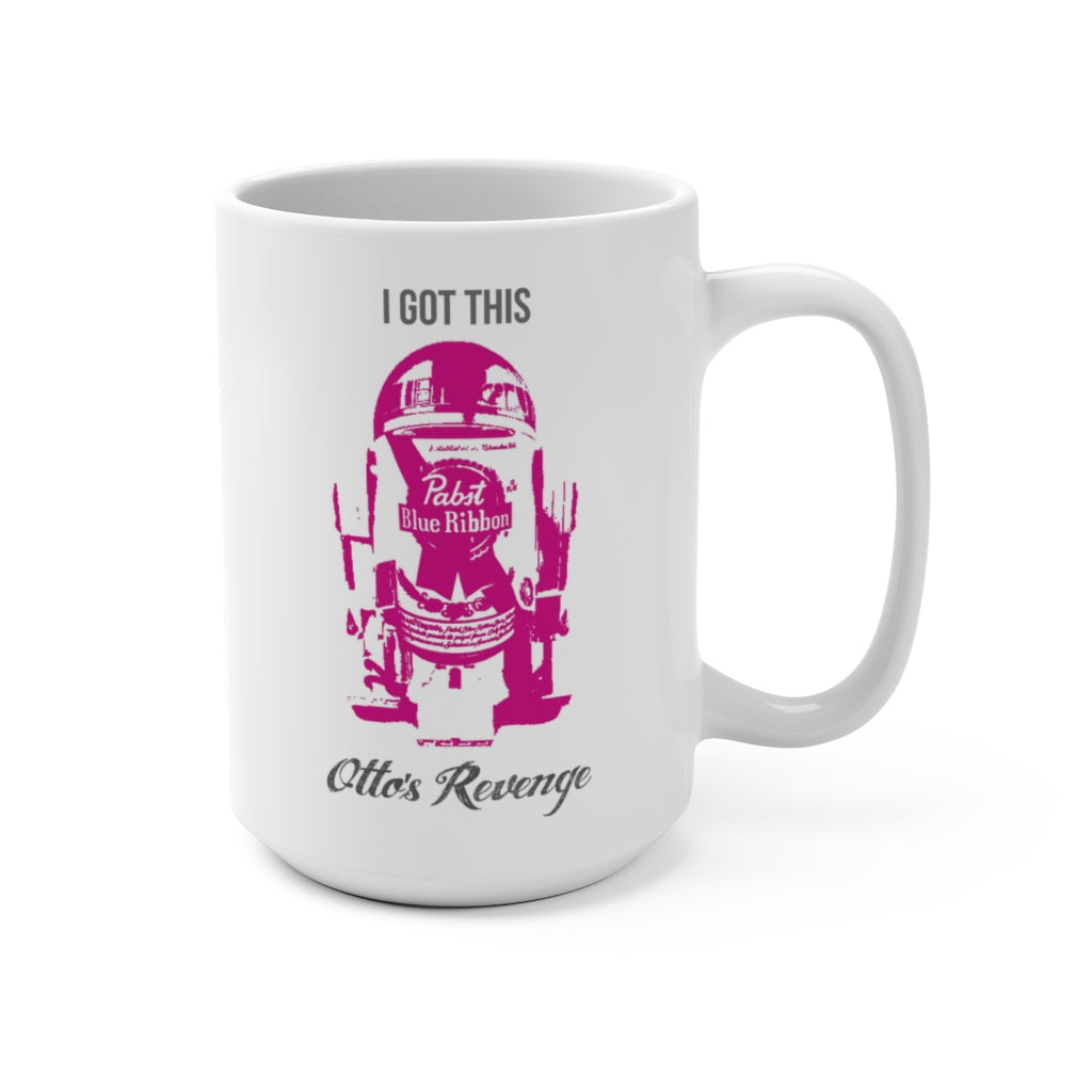 Otto's Revenge "I Got This" Mug 15 oz (Large)